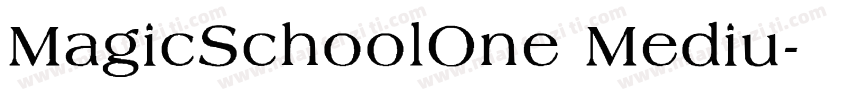 MagicSchoolOne Mediu字体转换